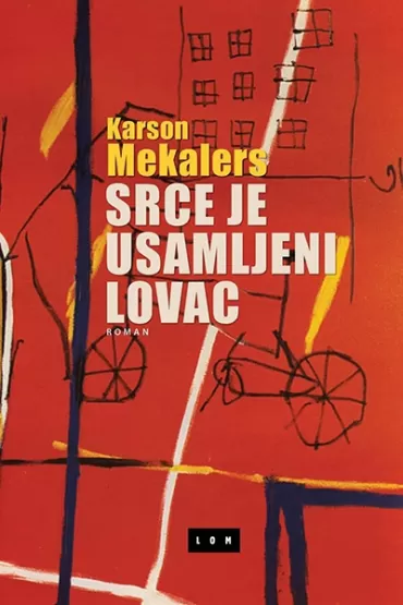 srce je usamljeni lovac karson mekalers