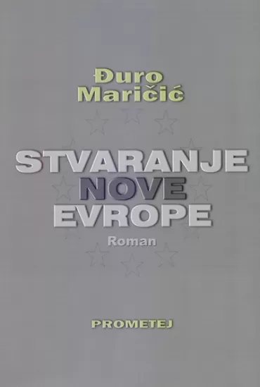 stvaranje nove evrope prvi evropski roman đuro maričić