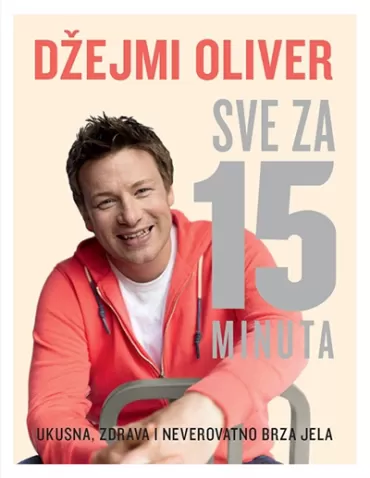 sve za 15 minuta džejmi oliver