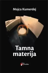 tamna materija mojca kumerdej