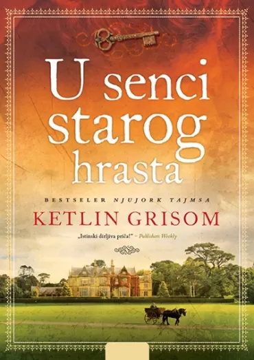 u senci starog hrasta ketlin grisom