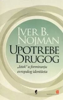 upotrebe drugog istok u formiranju evropskog identiteta iver nojman