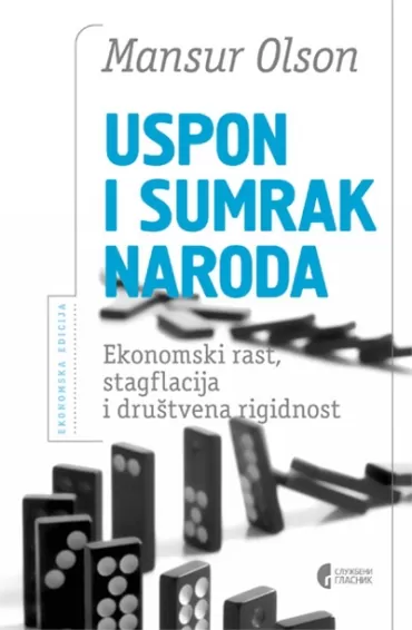 uspon i sumrak naroda ekonomski rast, stagflacija i društvena rigidnost mansur olson