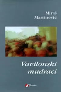 vavilonski mudraci miraš martinović