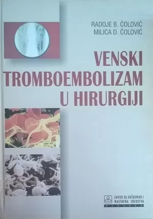 venski tromboembolizam u hirurgiji radoje b čolović