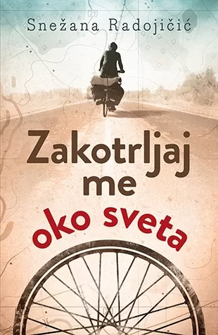 zakotrljaj me oko sveta snežana radojičić