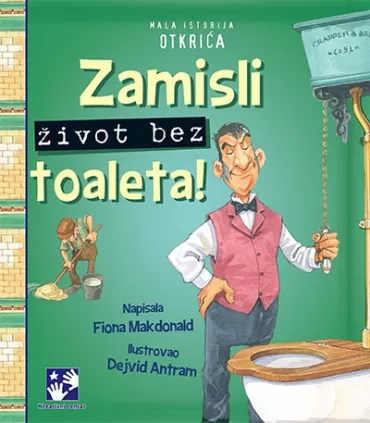 zamisli život bez toaleta dejvid antram fiona makdonald