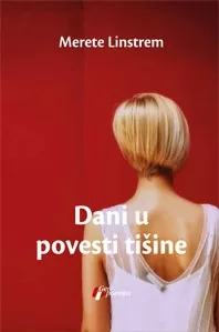 dani u povesti tišine merete linstrem