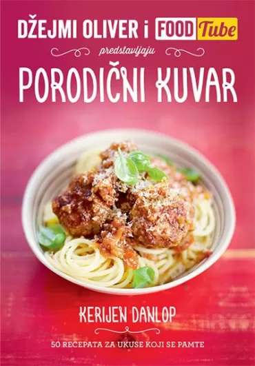 džejmi oliver i foodtube porodični kuvar kerijen danlop