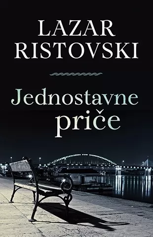 jednostavne priče lazar ristovski