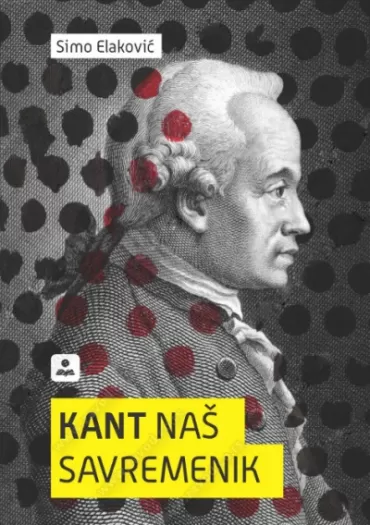 kant, naš savremenik simo elaković