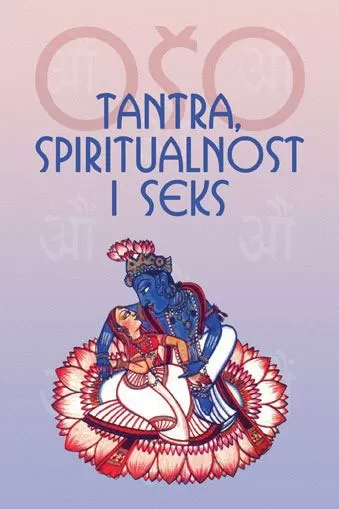 tantra, spiritualnost i seks osho