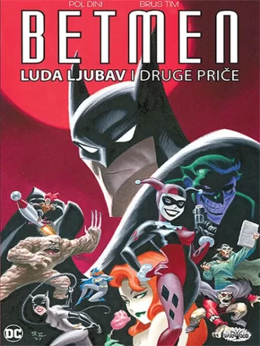 betmen luda ljubav i druge priče pol dini brus tim