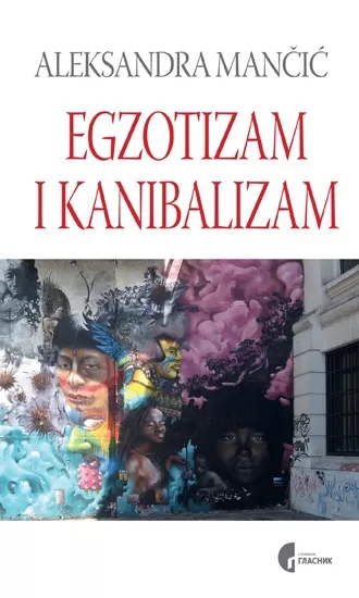 egzotizam i kanibalizam aleksandra mančić