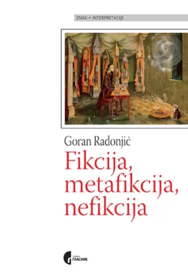 fikcija, metafikcija, nefikcija goran radonjić