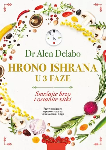 hrono ishrana u 3 faze dr alen delabo