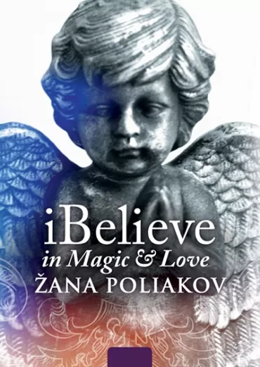 ibelieve in magic amp love žana poliakov