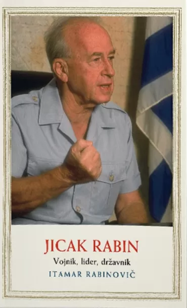 jicak rabin vojnik, lider, državnik itamar rabinovič