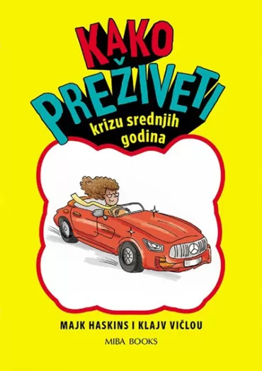 kako preživeti krizu srednjih godina majk haskins klajv vičlou