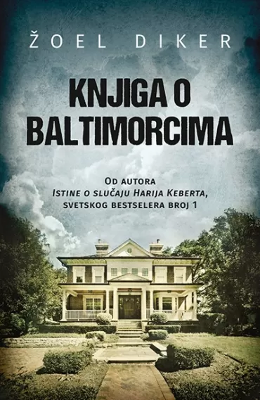 knjiga o baltimorcima žoel diker