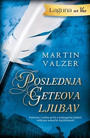 laguna uz vas poslednja geteova ljubav martin valzer