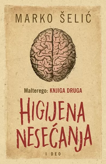 malterego knjiga druga higijena nesećanja i deo marko šelić