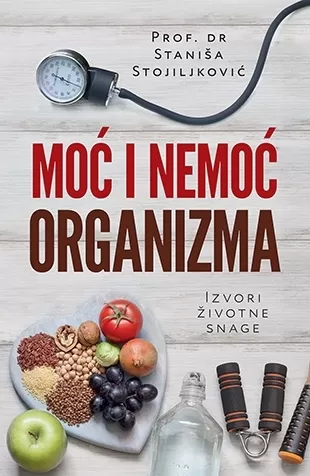 moć i nemoć organizma staniša stojiljković