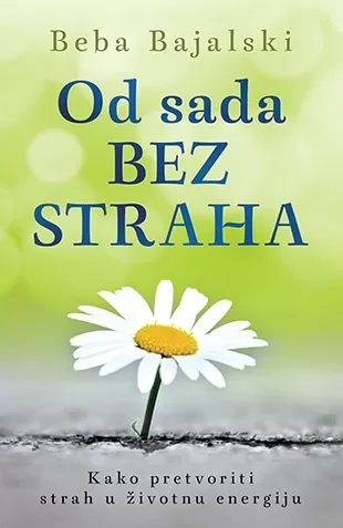 od sada bez straha beba bajalski