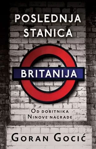 poslednja stanica britanija goran gocić