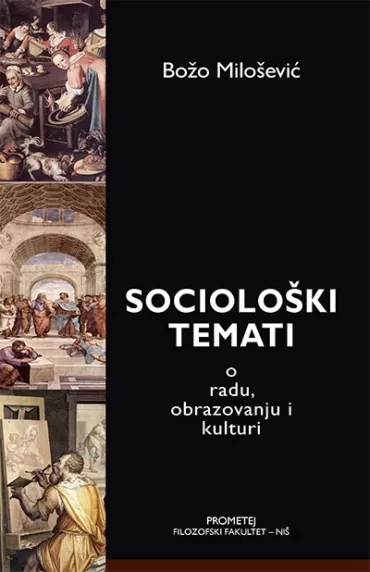 sociološki temati o radu, obrazovanju i kulturi božo milošević