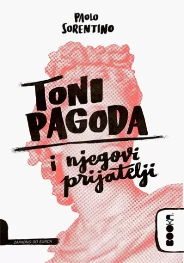 toni pagoda i njegovi prijatelji paolo sorentino