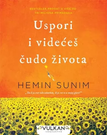 uspori i videćeš čudo života hemin sunim