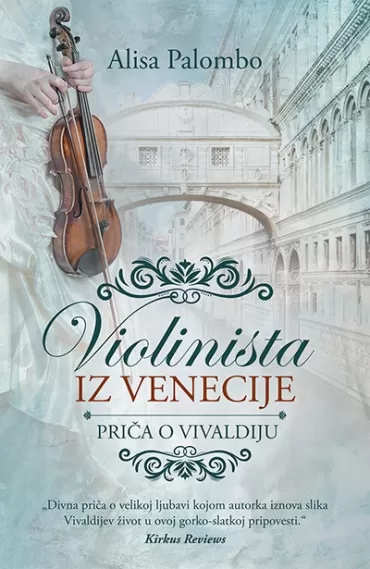 violinista iz venecije priča o vivaldiju alisa palombo