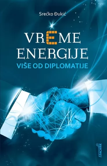 vreme energije više od diplomatije srećko đukić