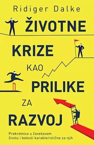 životne krize kao prilike za razvoj ridiger dalke