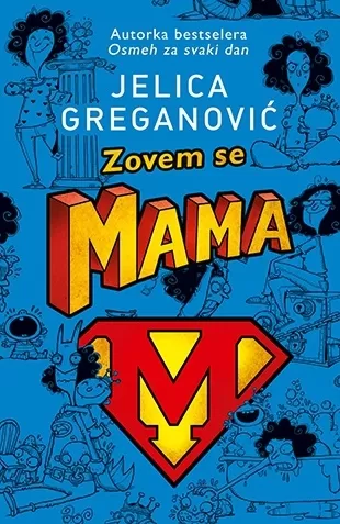 zovem se mama jelica greganović