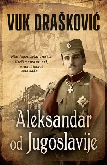 aleksandar od jugoslavije vuk drašković
