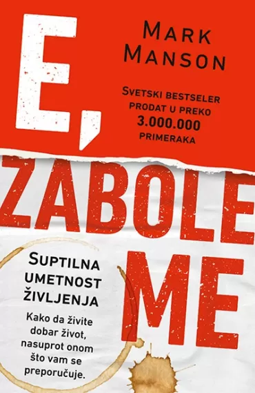 e, zabole me suptilna umetnost življenja mark manson