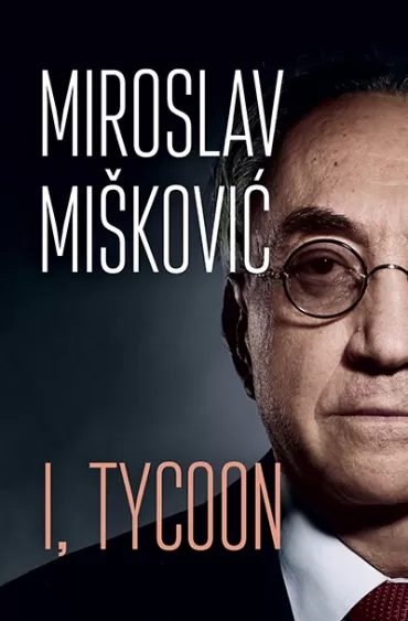 i, tycoon miroslav mišković