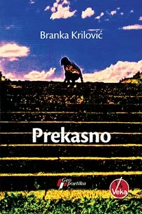 prekasno starinski roman branka krilović