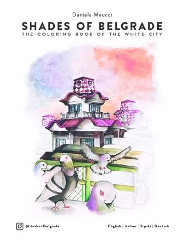 shades of belgrade the coloring book of the white city daniele meucci