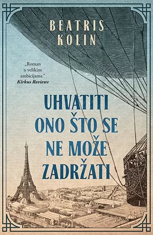 uhvatiti ono što se ne može zadržati beatris kolin