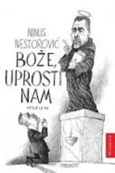 bože uprosti nam ninus nestorović