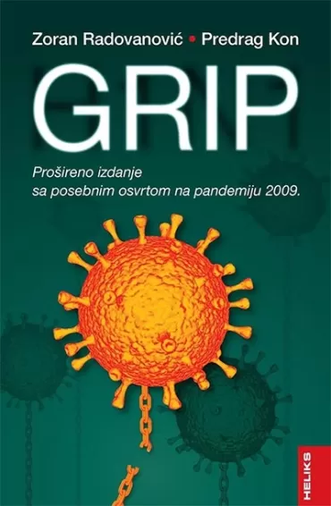 grip prošireno izdanje sa posebnim osvrtom na pandemiju 2009 zoran radovanović predrag kon
