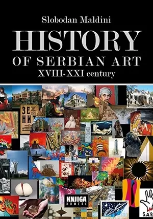 history of serbian art, xviii xxi century slobodan maldini