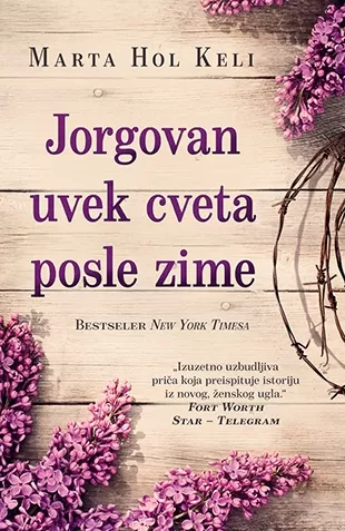 jorgovan uvek cveta posle zime marta hol keli