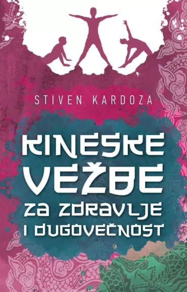 kineske vežbe za zdravlje i dugovečnost stiven kardoza