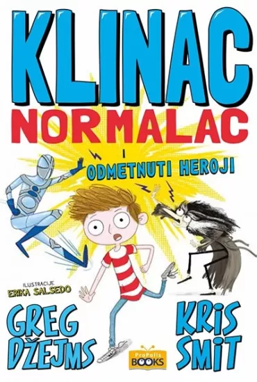 klinac normalac i odmetnuti heroji kris smit greg džejms erika salsedo