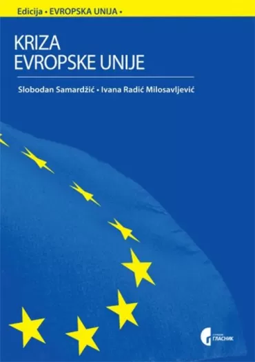 kriza evropske unije slobodan samardžić ivana radić milosavljević