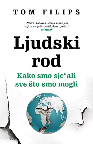 ljudski rod kako smo sje ali sve što smo mogli tom filips